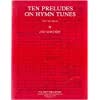 Ten Preludes on Hy Tunes