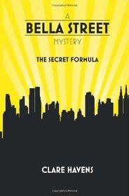 A Bella Street Mystery: The Secret Formula