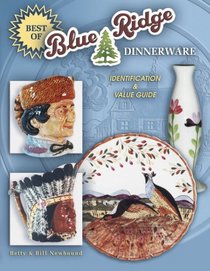 Best of Blue Ridge Dinnerware Identification & Value Guide: Identification & Value Guide