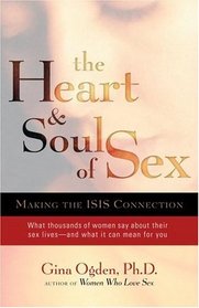 The Heart and Soul of Sex: Making the ISIS Connection