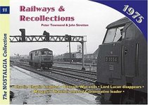 Railways and Recollections: 1975 No. 11 (Railways & Recollections)