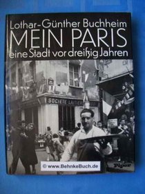 Mein Paris: E. Stadt vor 30 Jahren (German Edition)