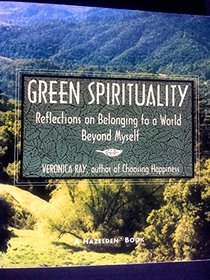 Green spirituality: Reflections on belonging to a world beyond myself