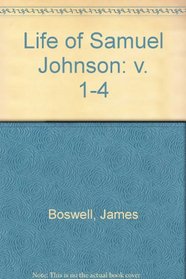 Life of Samuel Johnson: v. 1-4