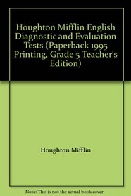 Houghton Mifflin English Diagnostic and Evaluation Tests (Paperback 1995 Printing, Grade 5 Teacher's Edition)