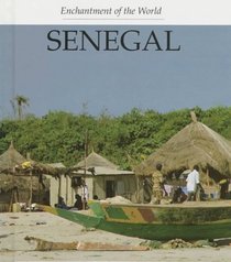 Senegal (Enchantment of the World. Second Series)
