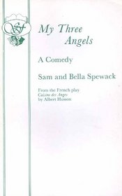 My Three Angels: Play (Acting Edition)