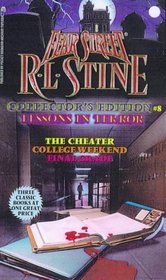 LESSONS IN TERROR: FEAR STREET COLLECTOR'S EDITION #8 : (THE CHEATER/ COLLEGE WEEKEND/ FINAL GRADE) (Fear Street Collector's Edition)