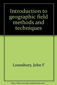 Introduction to geographic field methods and techniques