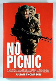 No Picnic: 3 Commando Brigade in the South Atlantic : 1982