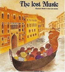 Lost Music: Gustav Mole's War on Noise (Child's Play Library)
