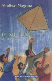 Push-push and Other Stories (AfricaSouth New Writing)