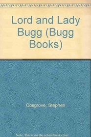 Lord and Lady Bugg (Cosgrove, Stephen. Bugg Books.)