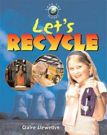 Let's Recycle (Save the planet)
