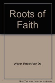 Roots of Faith