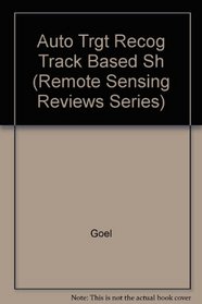 Automated Target Recognition and Tracking Based on Shape (Remote Sensing Reviews Series)