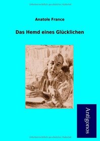 Das Hemd Eines Gl Cklichen (German Edition)