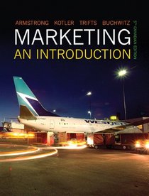 Marketing: An Introduction, Fifth Canadian Edition (5th Edition)