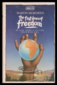 First Dance of Freedom Black Africa (Abacus Books)