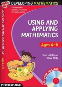 Using and Applying Mathematics: Ages 4-5 (100% New Developing Mathematics)