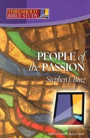 People of the Passion (Threshold Bible Study)