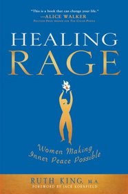 Healing Rage: Women Making Inner Peace Possible