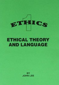 Ethical Theory and Language (Ethics)