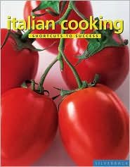 Italian Cooking: Shortcuts to Success (Shortcuts to Success)