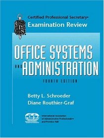 CPS Examination Review for Office Systems and Administration (4th Edition)