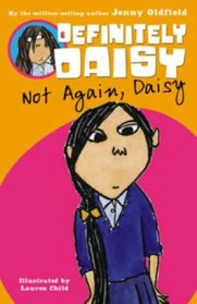 Not Again, Daisy!: Bks. 4-6 (Definitely Daisy)