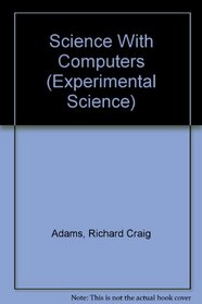 Science With Computers (Experimental Science)