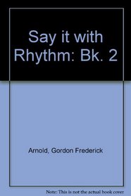 Say it with Rhythm