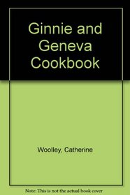 Ginnie and Geneva Cookbook