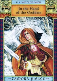 In the Hand of the Goddess (Song of the Lioness, Bk 2)