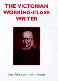 The Victorian Working-Class Writer