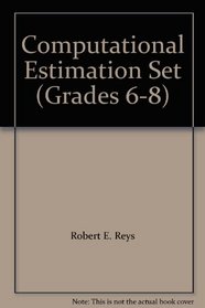 Computational Estimation Set (Grades 6-8)
