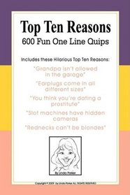 Top Ten Reasons 600 Fun One Line Quips