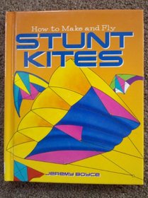 How to make and fly stunt kites