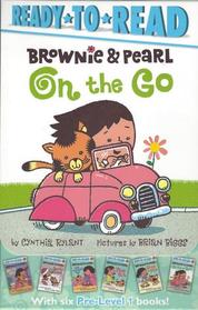 Brownie & Pearl On the Go: Brownie & Pearl Hit the Hay; Brownie & Pearl See the Sights; Brownie & Pearl Get Dolled Up; Brownie & Pearl Step Out; ... Grab a Bite; Brownie & Pearl Go for a Spin