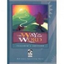 The way of the Word: What the Bible says, how it applies to you, how you can obey : teacher's edition (Bible modular series)