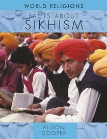 Facts About Sikhism (World Religions)