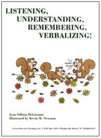 Listening, understanding, remembering, verbalizing