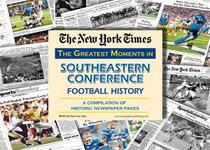 New York Times Greatest Moments in SEC Football History