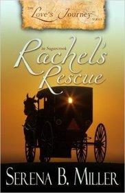 Love's Journey in Sugarcreek: Rachel's Rescue (Volume 2)