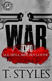 War 2: All Hell Breaks Loose (The Cartel Publications Presents)