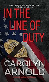 In the Line of Duty: A brilliant action-packed mystery with heart-stopping twists (7) (Detective Madison Knight)