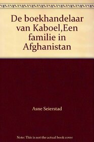 De boekhandelaar van Kaboel,Een familie in Afghanistan