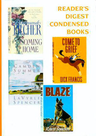 Come To Grief / Coming Home / Blaze / That Camden Summer (Reader's Digest Condensed Books, Volume 2 - 1996)