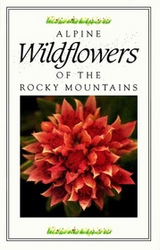 Alpine Wildflowers of the Rocky Mountains