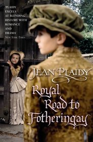 The Royal Road to Fotheringay (Mary Stuart Series: Volume 1)